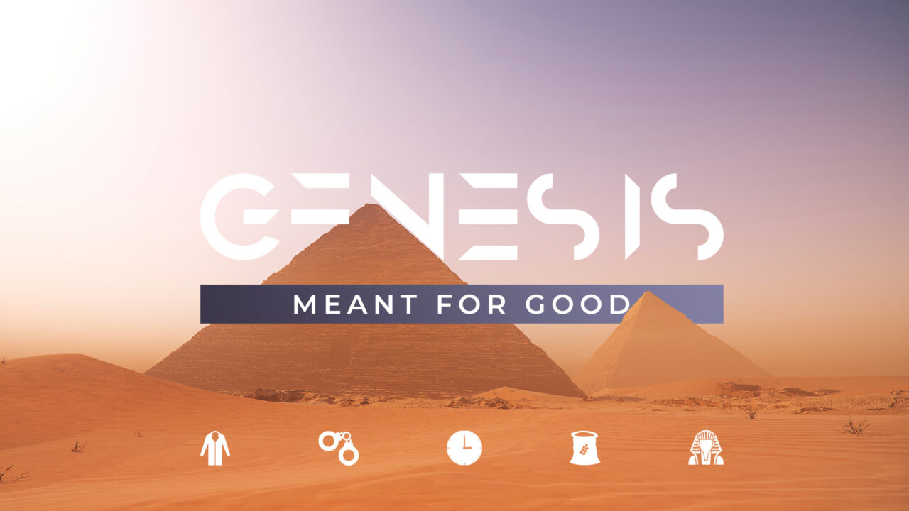 Genesis- Meant for Good