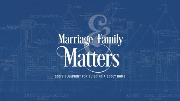 Marriage & Family Matters Introduction Image